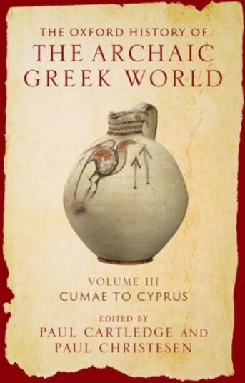 The Oxford History of the Archaic Greek World