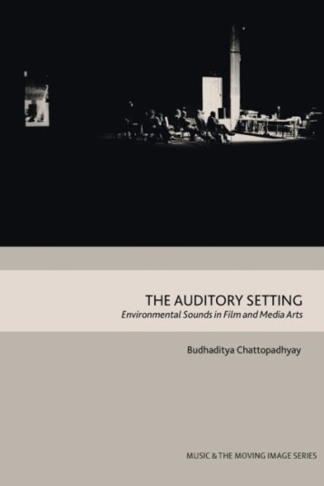 The Auditory Setting  Environmental Sounds in Film and Media Arts