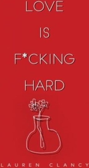 Love is F*cking Hard