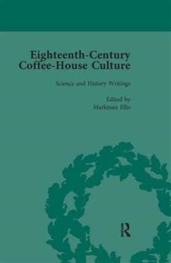 Eighteenth Century Coffee House Culture vol 4
