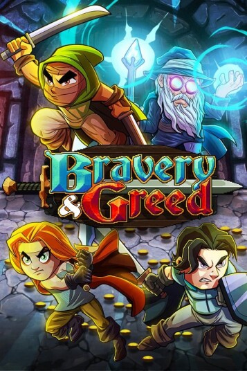Bravery and Greed Bravery and Greed
