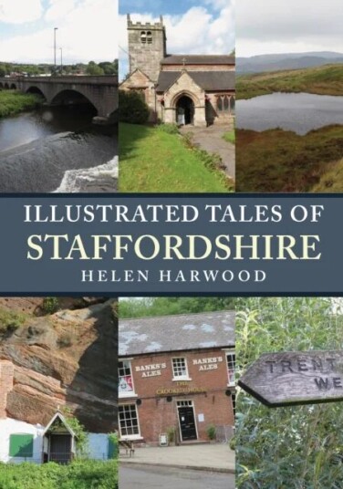 Illustrated Tales Of Staffordshire Av Helen Harwood