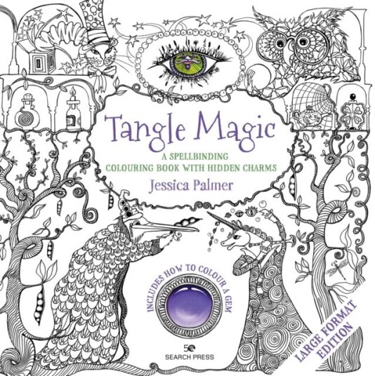 Tangle magic. A spellbinding colouring book with hidden charms. (Large format edition)