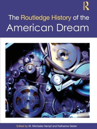 The Routledge History of the American Dream