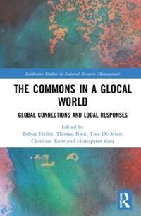 Haller Tobias The Commons in a Glocal World