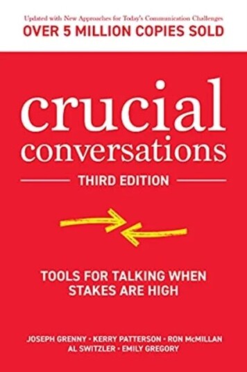 Crucial Conversations: Tools For Talking When Stakes Are High, Third Edition Av Joseph Grenny, Kerry Patterson, Ron Mcmillan, Al Switzler, Emily Grego Crucial Conversations: Tools For Talking When Stakes Are High, Third Edition Av Joseph Grenny, Kerry Patterson, Ron Mcmillan, Al Switzler, Emily Grego