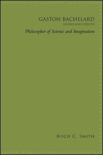 Gaston Bachelard Revised and Updated