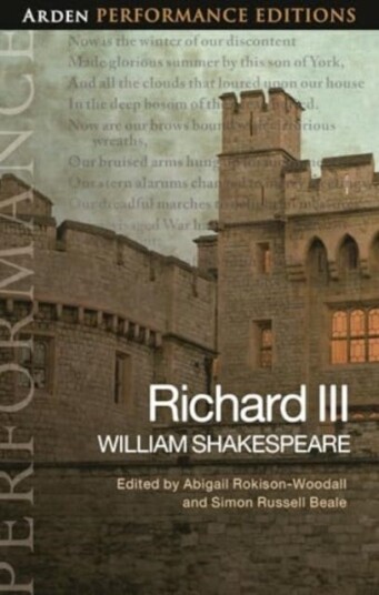 Richard III: Arden Performance Edition Richard III: Arden Performance Edition