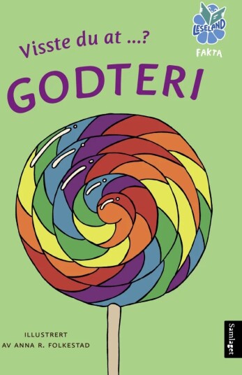 Visste Du At ...? Godteri Av Anna R. Folkestad