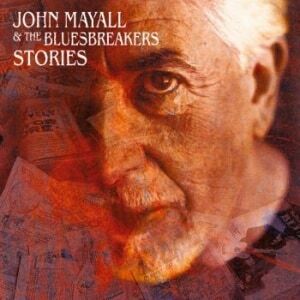 John Mayall & The Bluesbreakers Stories John Mayall & The Bluesbreakers Stories