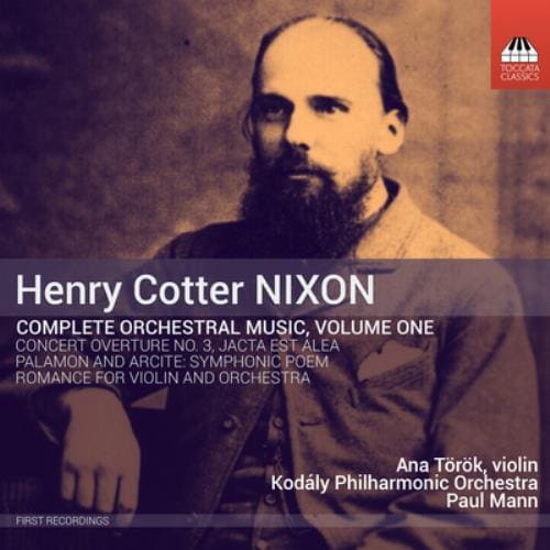 MediaTronixs Henry Cotter Nixon : Henry Cotter Nixon: Complete Orchestral Music - Volume 1 Pre-Owned