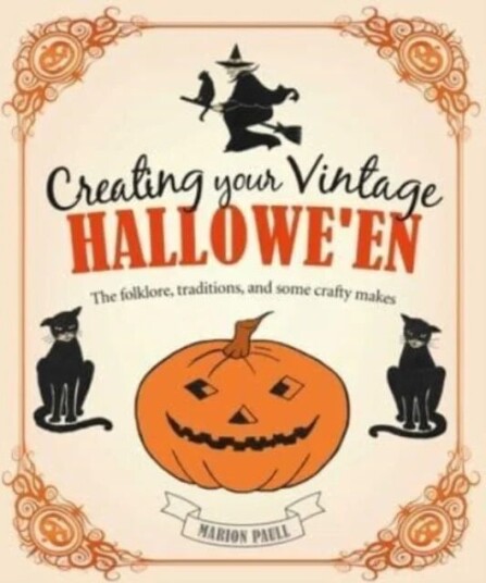 Creating Your Vintage Hallowe'En Av Marion Paull