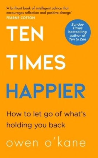 Ten Times Happier Av Owen O¿kane