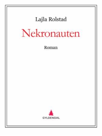 Nekronauten Av Lajla Rolstad