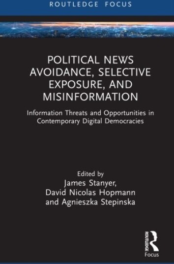 Political News Avoidance Selective Exposure and Misinformation