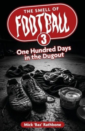The Smell of Football III The Smell of Football III