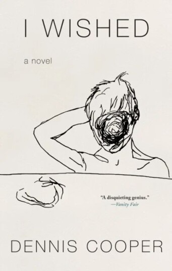 I Wished Av Dennis Cooper