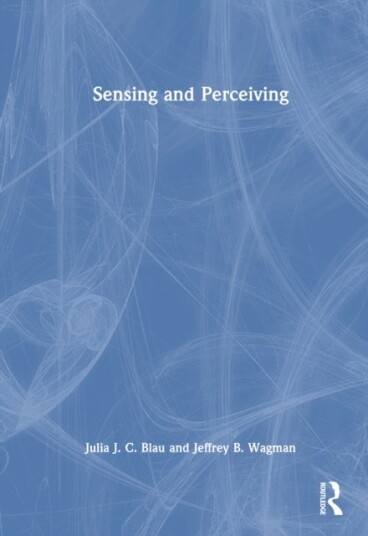 Sensing and Perceiving Sensing and Perceiving