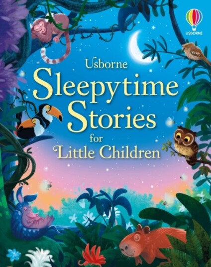 Sleepytime Stories for Little Children Sleepytime Stories for Little Children