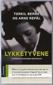 Lykketyvene: hvordan overkomme depresjon Lykketyvene: hvordan overkomme depresjon