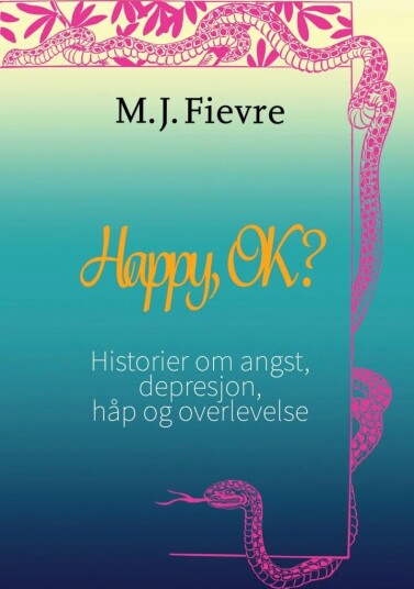 Happy, Ok? Av M.J. Fievre