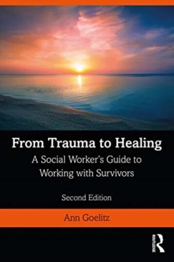 From Trauma To Healing Av Ann (Northern Westchester Hospital New York Usa) Goelitz