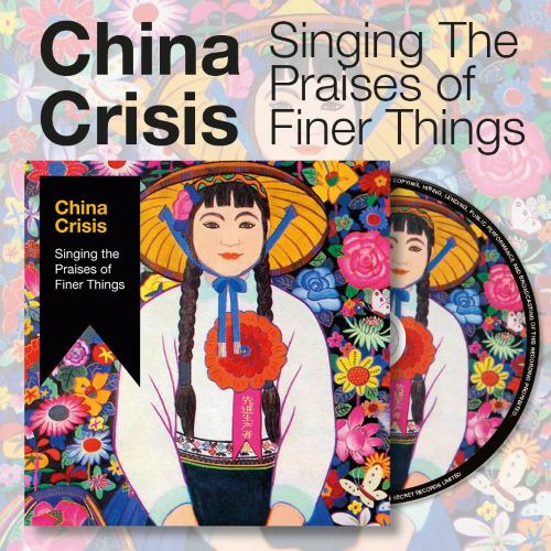 China Crisis Singing the Praises of Finer Things CD