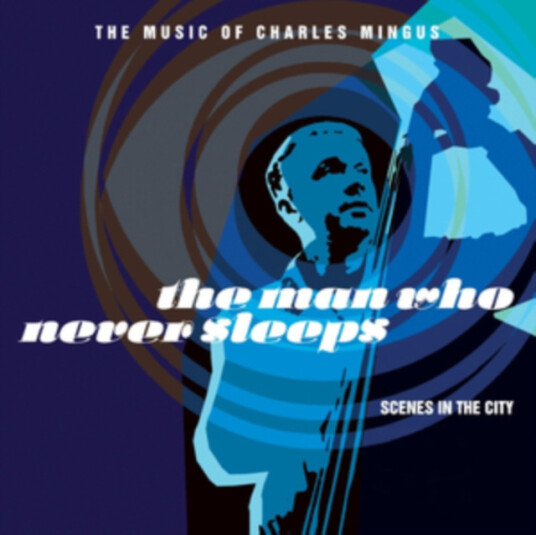 Scenes In The City The Man Who Never Sleeps CD