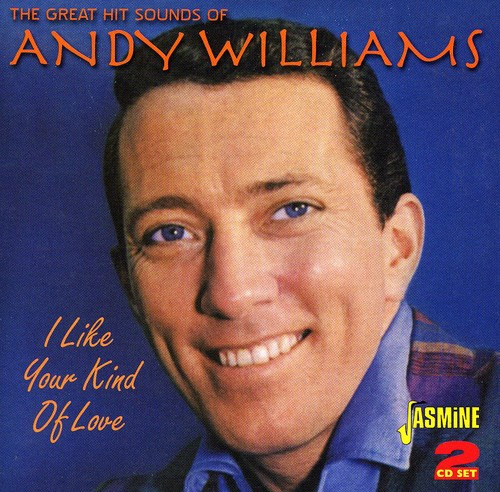 Andy Williams Great Hit Sounds / I Like Your Kind Of Love CD