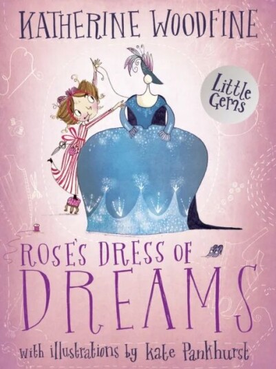 Rose'S Dress Of Dreams Av Katherine Woodfine