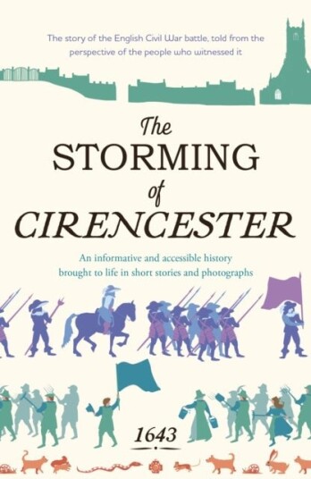 The Storming of Cirencester The Storming of Cirencester