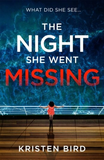 The Night She Went Missing Av Kristen Bird