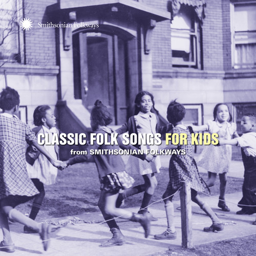 Diverse Artister Classic Folk Songs For Kids From Smithsonian CD