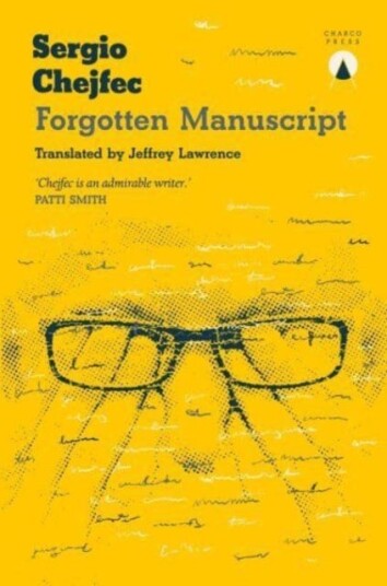 Forgotten Manuscript Av Sergio Chejfec Forgotten Manuscript Av Sergio Chejfec