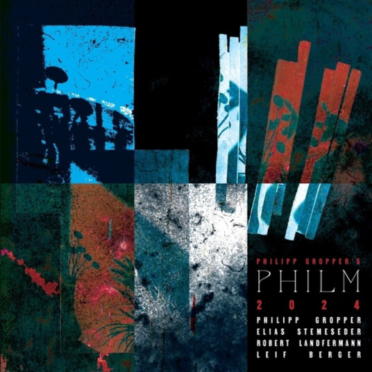 Philipp Gropper's Philm 2024 CD