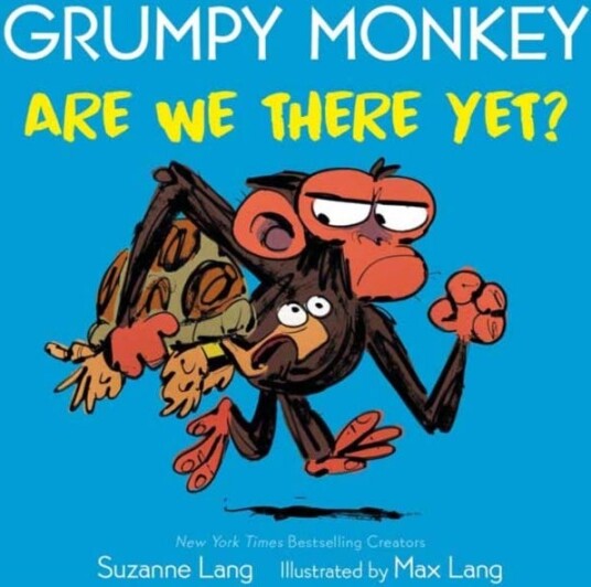 Grumpy Monkey Are We There Yet? Grumpy Monkey Are We There Yet?