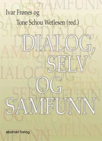 Dialog, Selv Og Samfunn Dialog, Selv Og Samfunn