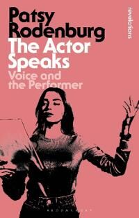 The Actor Speaks Av Patsy (Guildhall School Of Music And Drama Uk) Rodenburg