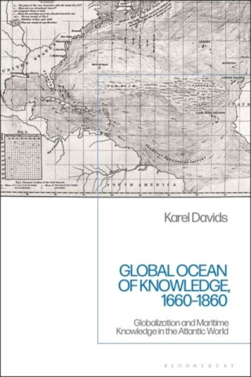 Global Ocean Of Knowledge, 1660-1860 Av Karel (Vrije Universiteit Amsterdam Netherlands) Davids