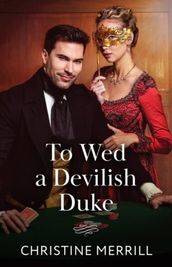 To Wed A Devilish Duke To Wed A Devilish Duke