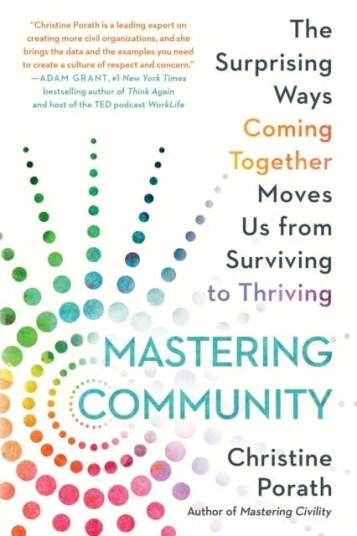 Mastering Community Av Christine Porath