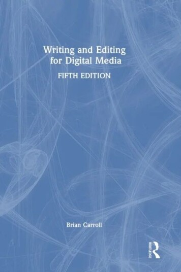 Writing And Editing For Digital Media Av Brian Carroll