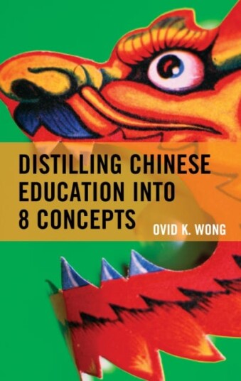 Distilling Chinese Education Into 8 Concepts Av Ovid K. Wong