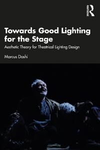 Towards Good Lighting For The Stage Av Marcus Doshi