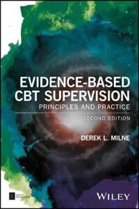 Milne DL Evidence–Based CBT Supervision – Principles and Practice 2nd Edition