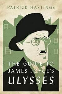 Hastings Patrick The Guide to James Joyce's Ulysses Hastings Patrick The Guide to James Joyce's Ulysses