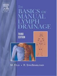 Foundations Of Manual Lymph Drainage Av Michael Foeldi, Roman Strossenreuther