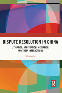 Gu Weixia Dispute Resolution in China