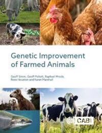 Genetic Improvement Of Farmed Animals Av Geoff (University Of Edinburgh Uk) Simm, Dr Geoff (Royal Veterinary College Uk) Pollott, Raphael A (Scotland& Genetic Improvement Of Farmed Animals Av Geoff (University Of Edinburgh Uk) Simm, Dr Geoff (Royal Veterinary College Uk) Pollott, Raphael A (Scotland&