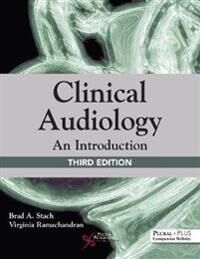 Clinical Audiology Av Brad A. Stach, Virginia Ramachandran